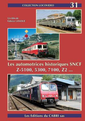 Locovidéo N°31 - Les automotrices historiques de la SNCF Z-5100, 5300, 7100, Z2 ...