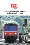 Aux commandes d'une RGP de Grenoble à Veynes