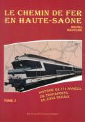 Le Chemin de fer en Haute-Saône - Tome 2