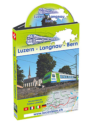 Locovision Suisse N°04 : Luzern - Langnau - Bern