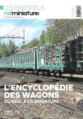 L’Encyclopédie des wagons – Tome 1
