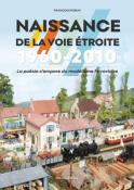 Naissance de la voie étroite 1960-2010