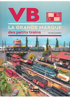 VB, la grande marque des petits trains