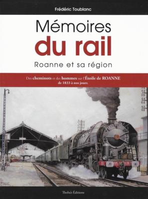 Mémoires du rail, Roanne et sa région