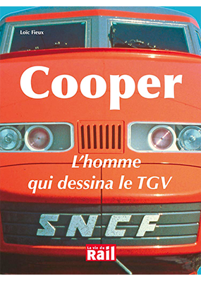 Cooper. L'homme qui dessina le TGV