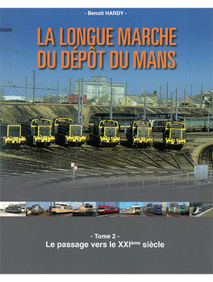 La longue marche du dépôt du Mans - Tome 2