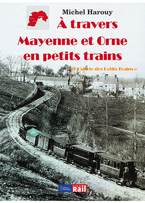 À travers Mayenne et Orne en petits trains