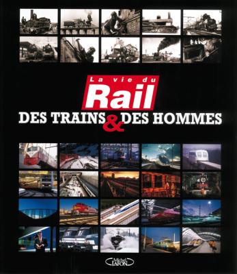 Des Trains   et des Hommes