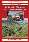 Locovision n° 70 - De Gannat à Montluçon avec l’autorail X-4039 de l’ABFC