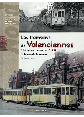 Les tramways de Valenciennes et les lignes rurales des CEN