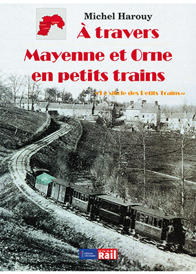 À travers Mayenne et Orne en petits trains