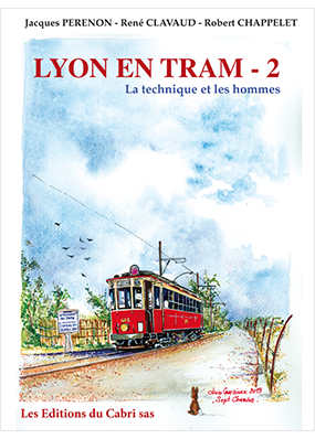 Lyon en tram - 2. La technique et les hommes