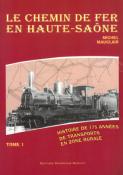 Le Chemin de fer en Haute-Saône - Tome 1
