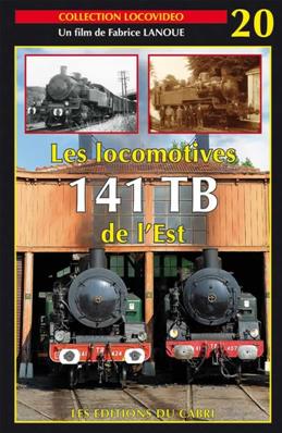Locovidéo N°20 - Les locomotives 141 TB de l’Est
