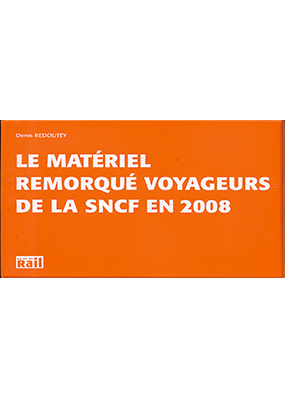 Le matériel remorqué voyageurs de la SNCF en 2008