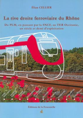 La rive droite ferroviaire du Rhône 