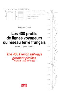Les 400 profils de lignes du réseau français - Volume 1