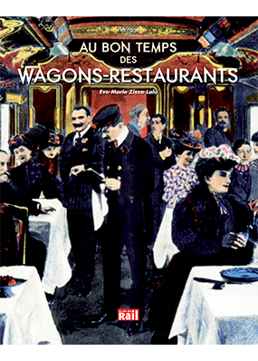 Au bon temps des Wagons-Restaurants