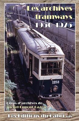 LES ARCHIVES TRAMWAYS - 1950-1970