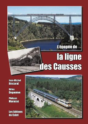 L’épopée de la ligne des Causses