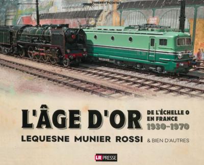 L´âge d´or de l´échelle zéro en France, 1930 – 1970