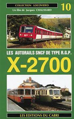 Locovidéo N°10 - Les autorails SNCF de type RGP X-2700