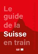 Le guide de la Suisse en train