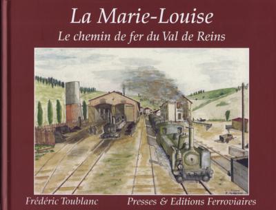 La Marie-Louise  Le chemin de fer du Val de Reins