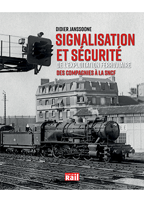 Signalisation et sécurité de l'exploitation ferroviaire.