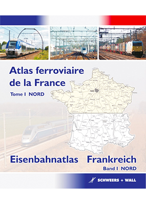 Atlas ferroviaire de la France - NORD (Volume 1)