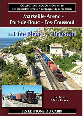 Locovision N°39 - La Côte Bleue avec Regiorail