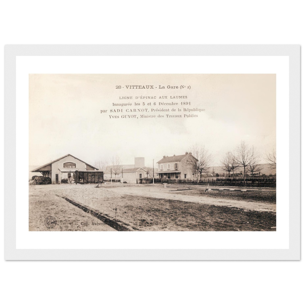 Vitteaux - La gare - Ligne d'Epinac aux Laumes - Ligne inauguree le 5 et  6 decembre 1891 par Sadi Carnot - President de la Republique, Yves Guyot Ministres des Travaux Publiques