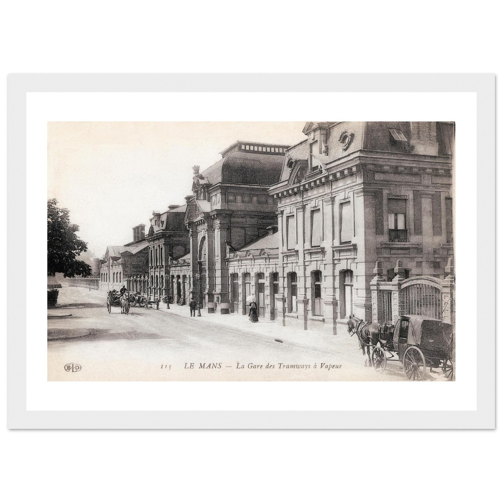 Le Mans - La Gare des tramways a vapeur