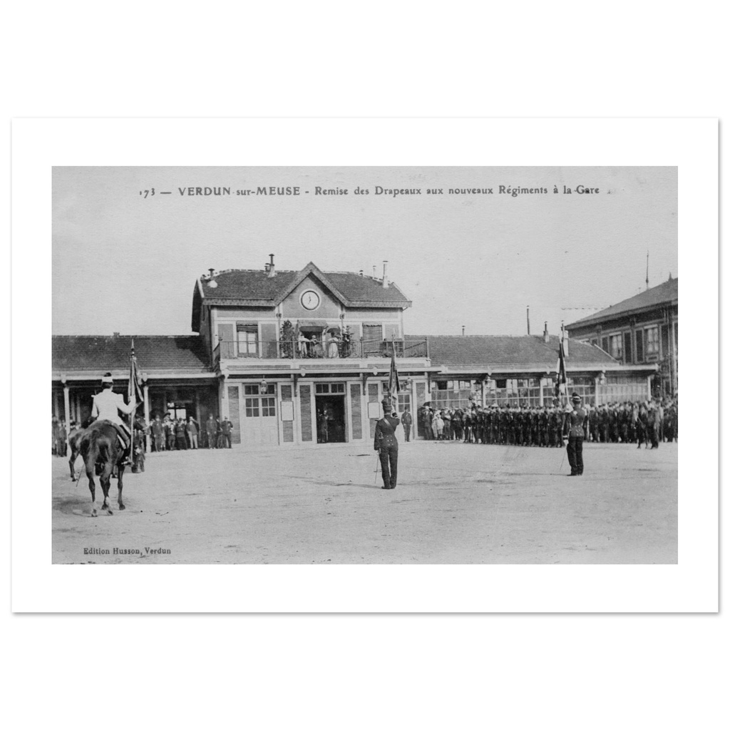 Verdun sur Meuse - Remise des Drapaux au Nouveau regiment a la Gare