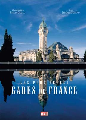 LES PLUS BELLES GARES DE FRANCE