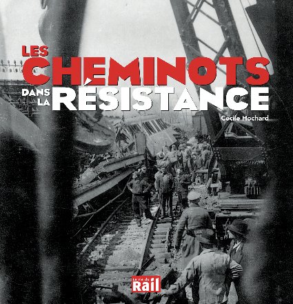 Cheminots dans la résistance