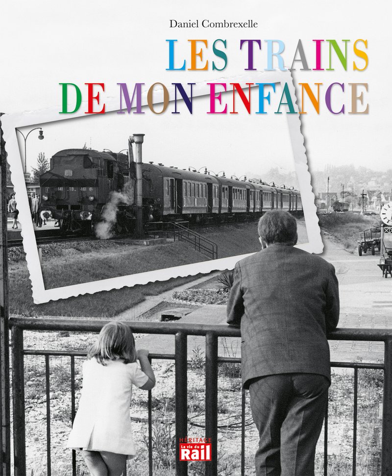 Les trains de mon enfance