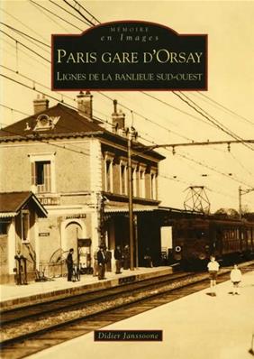 PARIS GARE D'ORSAY LIGNES DE LA BANLIEUE SUD-OUEST