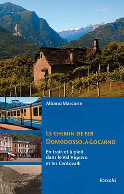LE CHEMIN DE FER DOMODOSSOLA-LOCARNO