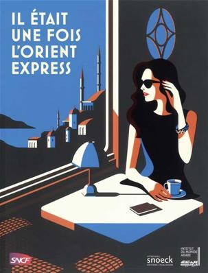 IL ETAIT UNE FOIS L'ORIENT-EXPRESS