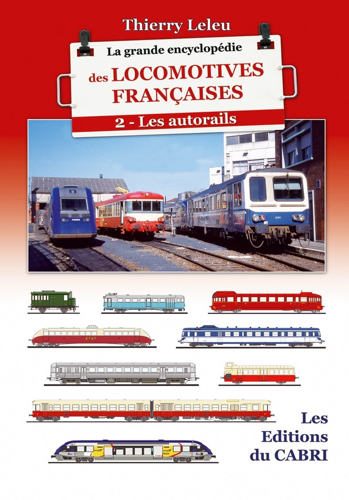 La grande encyclopédie des locomotives françaises - Volume 2