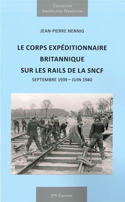 LE CORPS EXPEDITIONNAIRE BRITANNIQUE SUR LES RAILS DE LA SNCF