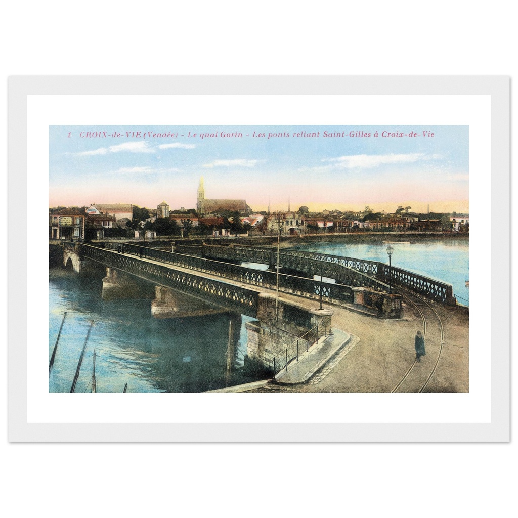 Croix de vie - Le Quai Gorin - les ponts reliant Saint-Gilles a Croix-de-vie