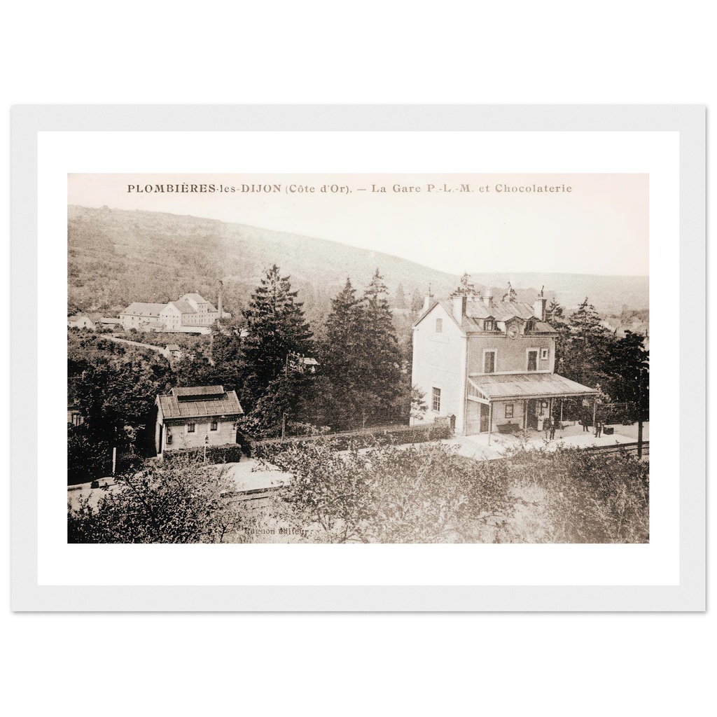 Plombières-lès-Dijon - La Gare P.L.M et la Chocolaterie