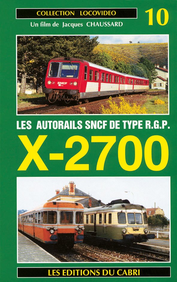 Locovidéo N°10 - Les autorails SNCF de type RGP X-2700