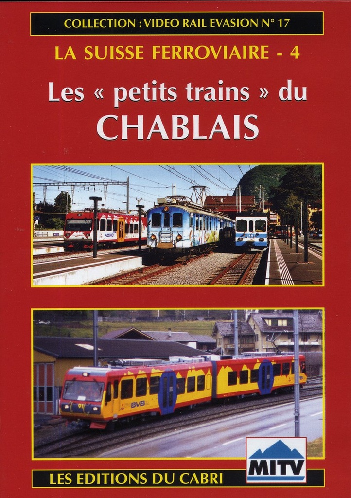 VIDEO RAIL EVASION N?17 La Suisse ferroviaire - 4