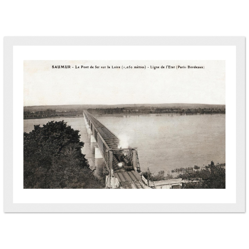 Saumur - Le Pont de Fer sur la Loire (1050 metres) Ligne de L'Etat (Paris-Bordeaux)