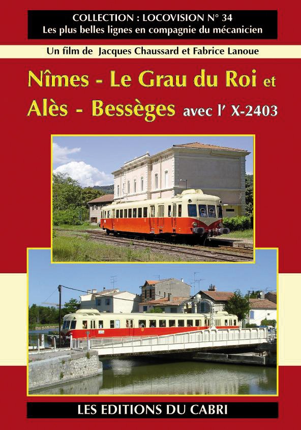 Locovison N°34 - Nîmes - Le Grau du Roi et Alés - Bességes avec l'X-2403