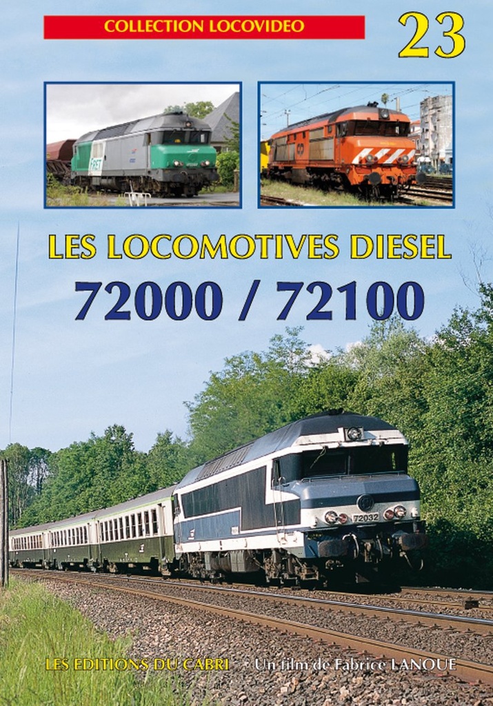 Locovidéo N°23 - Les locomotives diesels 72000 & 72100