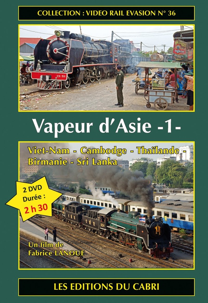 VIDEO RAIL EVASION 36 - VAPEUR D'ASIE N?1